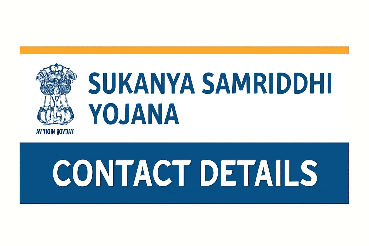 Sukanya Samriddhi Yojana Contact Details